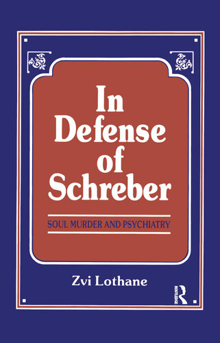 In Defense of Schreber