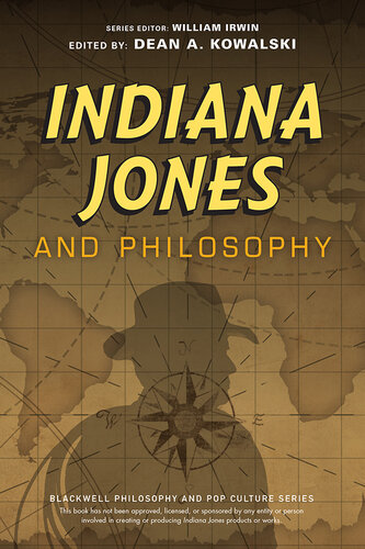 Indiana Jones and Philosophy : Why Did it Have to be Socrates?