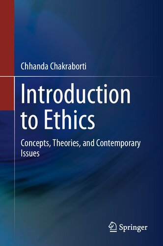 Introduction to Ethics: Concepts, Theories, and Contemporary Issues