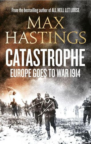 Catastrophe 1914: Europe Goes to War