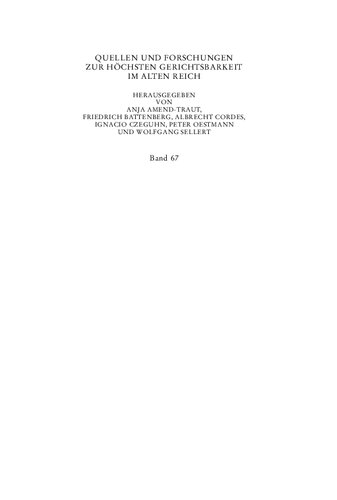 Die Neuordnung des Prozesses am Hofgericht Rottweil 1572: Entstehungsgeschichte und Inhalt der Neuen Hofgerichtsordnung