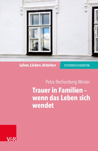 Trauer in Familien – wenn das Leben sich wendet