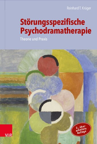 Störungsspezifische Psychodramatherapie: Theorie und Praxis