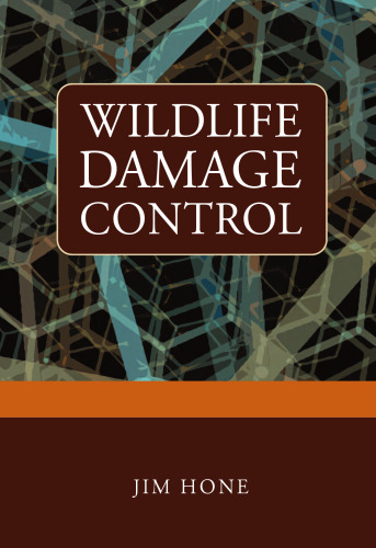 Wildlife Damage Control: Principles for Managing Vertebrate Pests