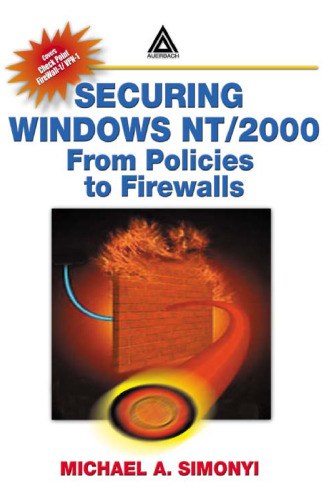 Securing Windows NT 2000: From Policies to Firewalls