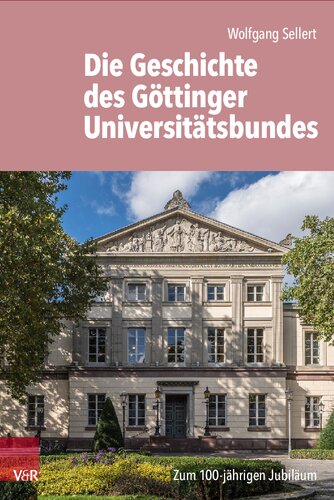 Universitätsbund Göttingen e.V.: Zum 100-jährigen Jubiläum