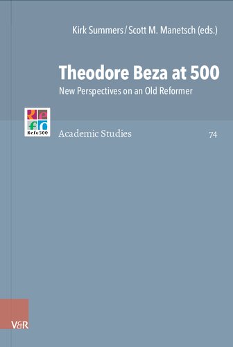 Theodore Beza at 500: New Perspectives on an Old Reformer