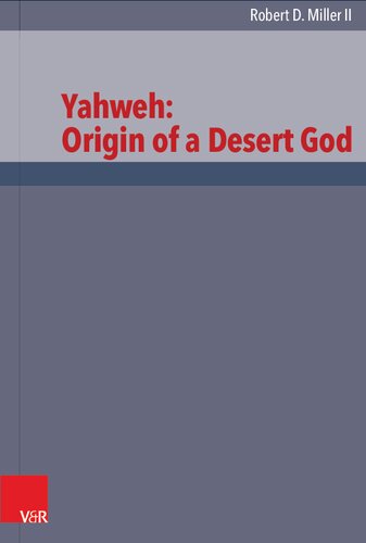 Yahweh: Origin of a Desert God