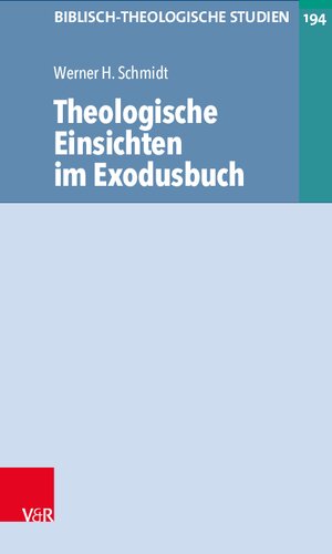 Theologische Einsichten im Exodusbuch