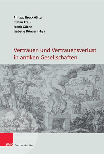 Vertrauen und Vertrauensverlust in antiken Gesellschaften