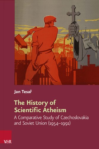 The History of Scientific Atheism: A Comparative Study of Czechoslovakia and Soviet Union (1954–1991)