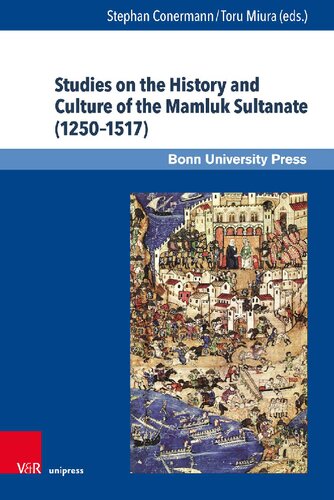 Studies on the History and Culture of the Mamluk Sultanate (1250–1517)