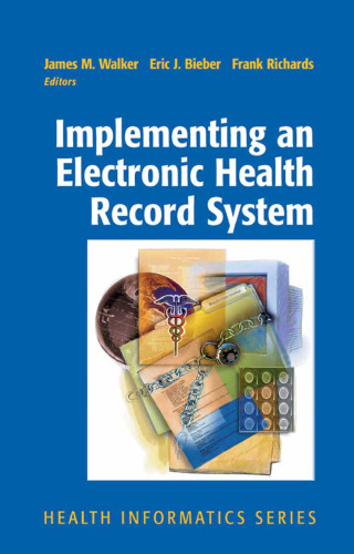 Implementing an Electronic Health Record System (Health Informatics)