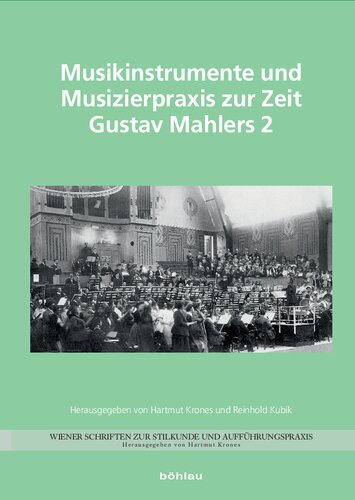 Musikinstrumente und Musizierpraxis zur Zeit Gustav Mahlers 2