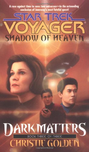 Shadow of Heaven (Star Trek Voyager, No 21, Dark Matters Book Three of Three)