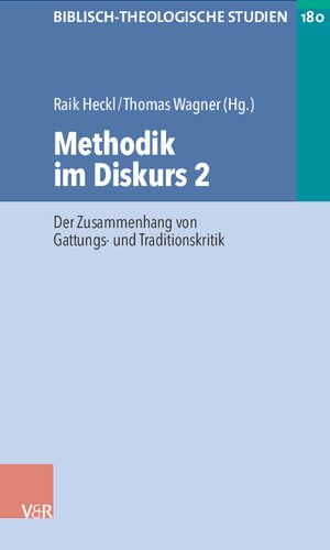 Methodik im Diskurs 2: Der Zusammenhang von Gattungs- und Traditionskritik