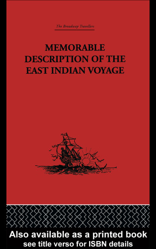 Memorable Description of the East Indian Voyage 1618-25 (Broadway Travellers)