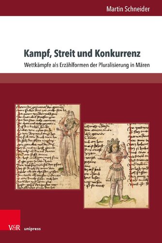 Kampf, Streit und Konkurrenz: Wettkämpfe als Erzählformen der Pluralisierung in Mären