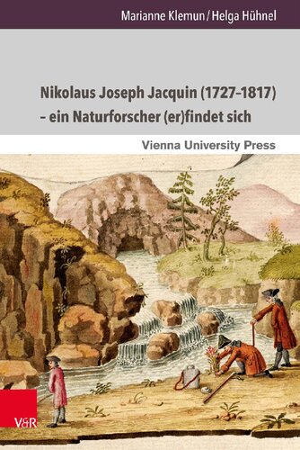 Nikolaus Joseph Jacquin (1727–1817) – ein Naturforscher (er)findet sich