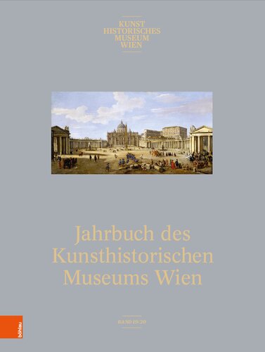 Jahrbuch des Kunsthistorischen Museums Wien: Band 19/20