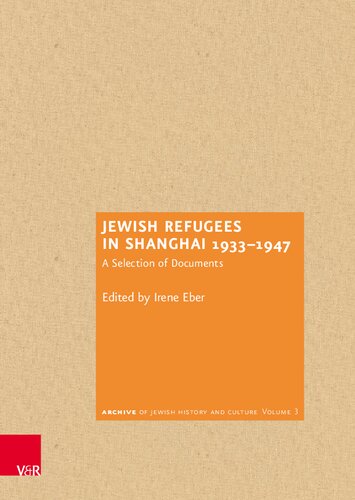 Jewish Refugees in Shanghai 1933–1947: A Selection of Documents