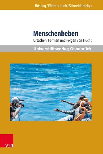 Menschenbeben: Ursachen, Formen und Folgen von Flucht