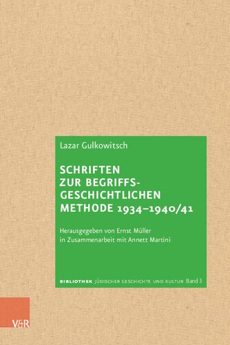 Schriften zur begriffsgeschichtlichen Methode 1934–1940/41