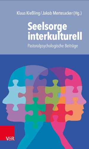 Seelsorge interkulturell: Pastoralpsychologische Beiträge