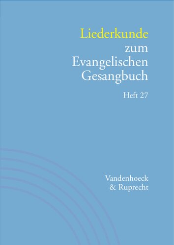 Liederkunde zum Evangelischen Gesangbuch. Heft 27