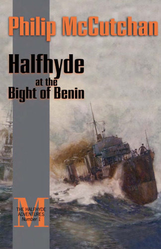 Halfhyde at the Bight of Benin (The Halfhyde Adventures, No. 1)