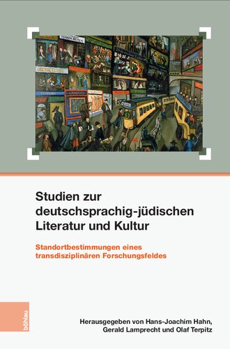 Studien zur deutschsprachig-jüdischen Literatur und Kultur: Standortbestimmungen eines transdisziplinären Forschungsfeldes