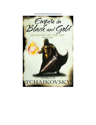 Empire in Black & Gold: Shadows of the Apt  (Book One)