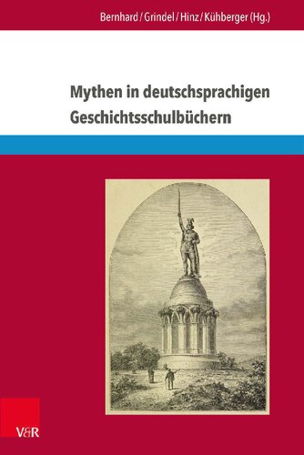 Mythen in deutschsprachigen Geschichtsschulbüchern: Von Marathon bis zum Élysée-Vertrag