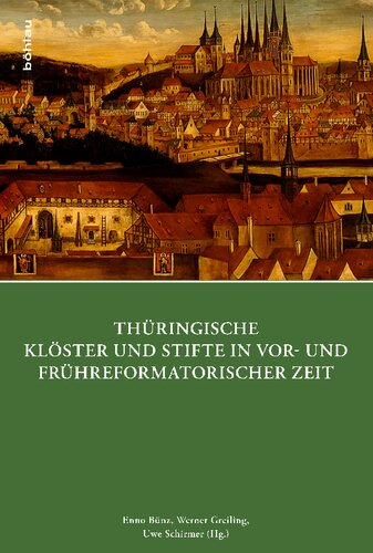 Thüringische Klöster und Stifte in vor- und frühreformatorischer Zeit