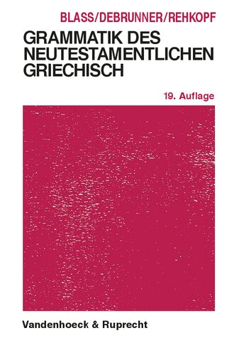 Grammatik des neutestamentlichen Griechisch: Studienausgabe