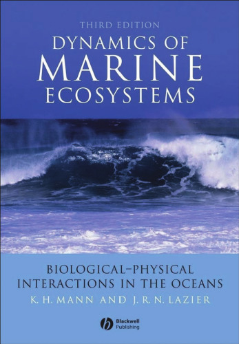 Dynamics of Marine Ecosystems: Biological-Physical Interactions in the Oceans