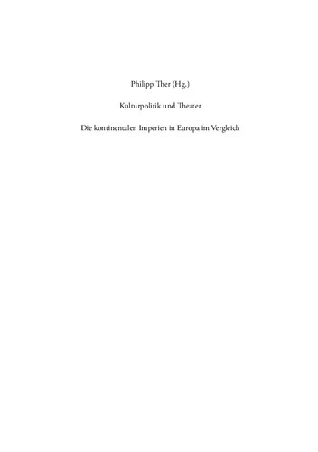 Kulturpolitik und Theater: Die kontinentalen Imperien in Europa im Vergleich