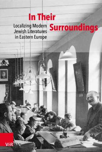 In Their Surroundings: Localizing Modern Jewish Literatures in Eastern Europe