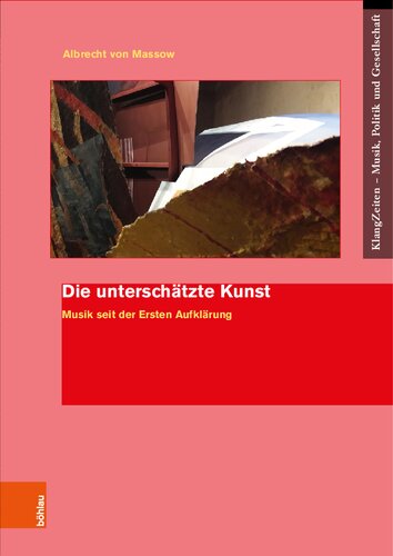 Die unterschätzte Kunst: Musik seit der Ersten Aufklärung