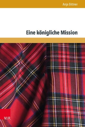 Eine königliche Mission: Der französisch-jakobitische Invasionsversuch von 1708 im europäischen Kontext