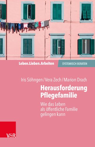 Herausforderung Pflegefamilie: Wie das Leben als öffentliche Familie gelingen kann