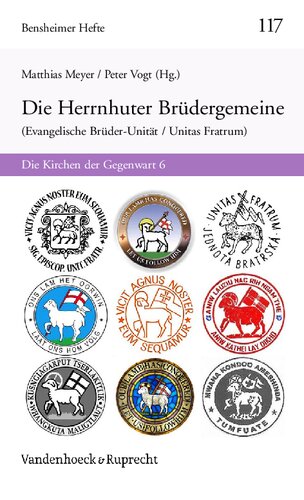 Herrnhuter Brüdergemeine (Evangelische Brüder-Unität / Unitas Fratrum): Die Kirchen der Gegenwart 6