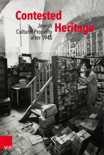 Contested Heritage: Jewish Cultural Property after 1945