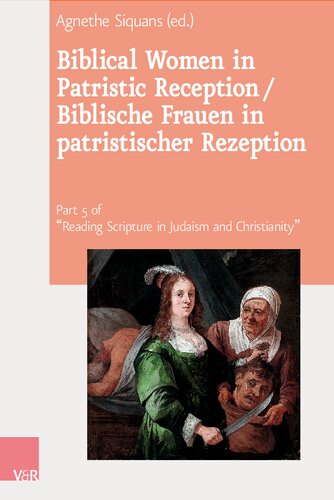 Biblical Women in Patristic Reception / Biblische Frauen in patristischer Rezeption