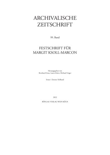 Archivalische Zeitschrift 99 (2022): Festschrift für Margit Ksoll-Marcon