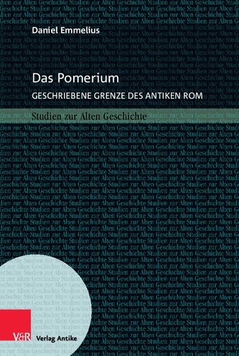 Das Pomerium: Geschriebene Grenze des antiken Rom