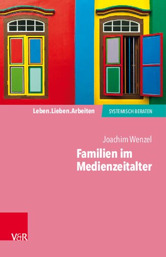 Familien im Medienzeitalter: Digitalisierung in der Beratungspraxis