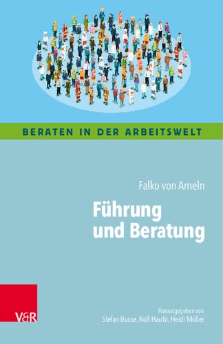 Führung und Beratung: Kognitive Landkarten durch die Welt der Führung für Coaching, Supervision und Organisationsberatung