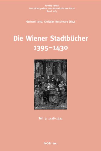 Die Wiener Stadtbücher 1395-1430: Teil 5: 1418-1421