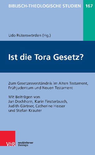 Ist die Tora Gesetz?: Prozesse jüdischer und christlicher Identitätsbildung im Rahmen der Antike